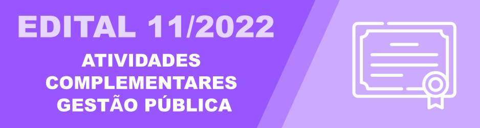 Edital 11/2022 - Atividades complementares